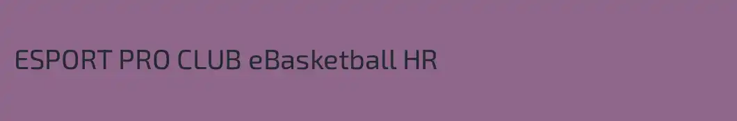 ESPORT PRO CLUB eBasketball HR